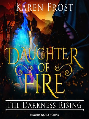 cover image of Daughter of Fire, The Darkness Rising